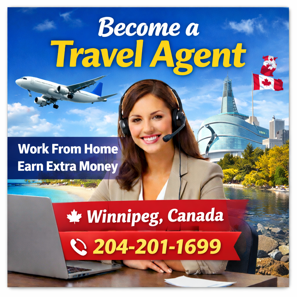 Become a Travel Agent in Canada – Work From Home & Earn Extra Income (Winnipeg)